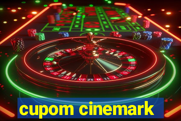 cupom cinemark