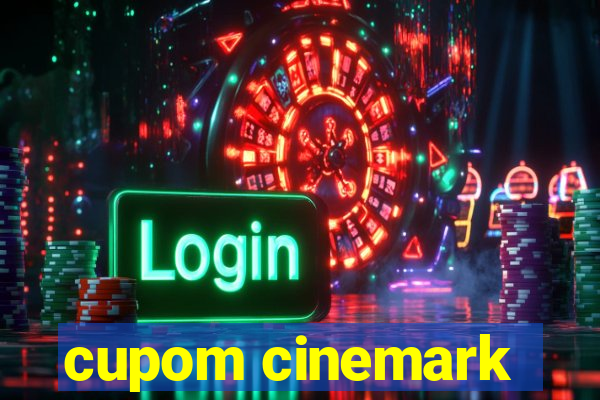 cupom cinemark