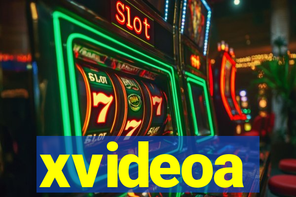 xvideoa