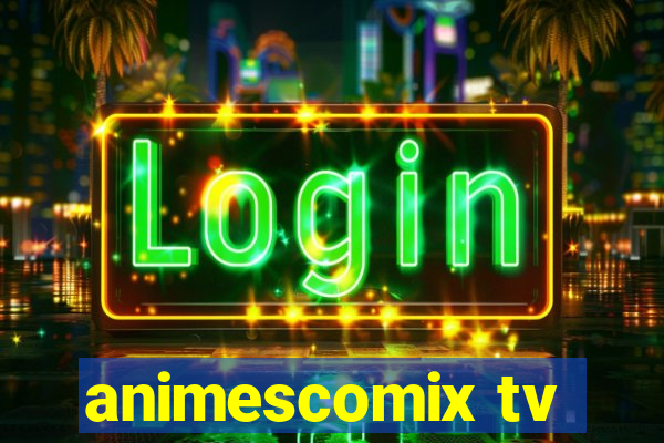 animescomix tv