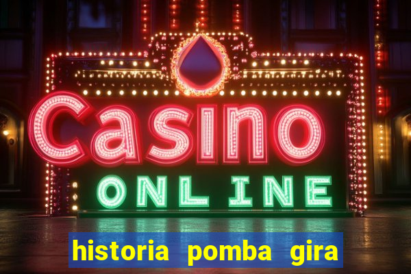 historia pomba gira maria padilha das almas