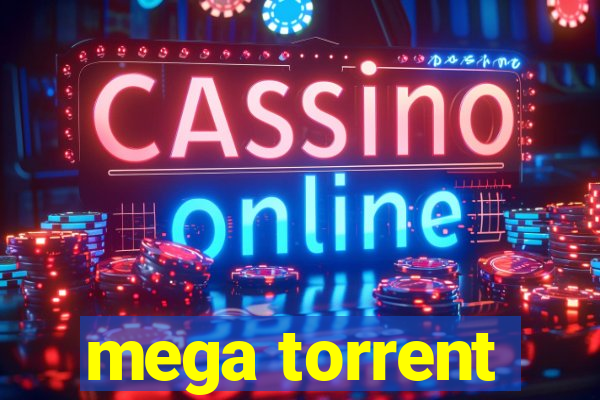 mega torrent