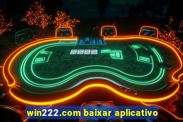 win222.com baixar aplicativo