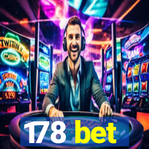 178 bet