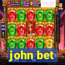 john bet