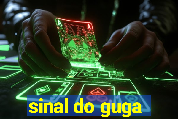 sinal do guga