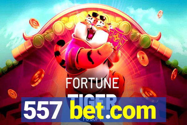 557 bet.com