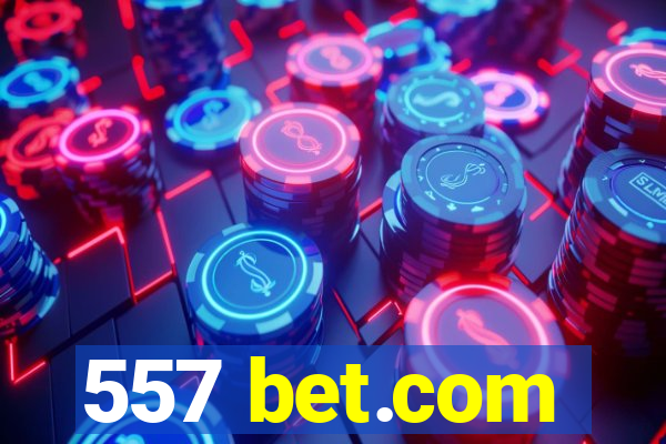 557 bet.com