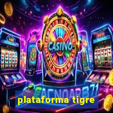 plataforma tigre