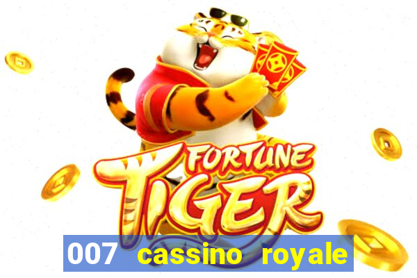 007 cassino royale dublado download