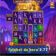 futebol da hora 3.77