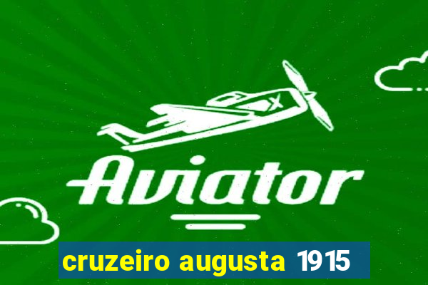 cruzeiro augusta 1915