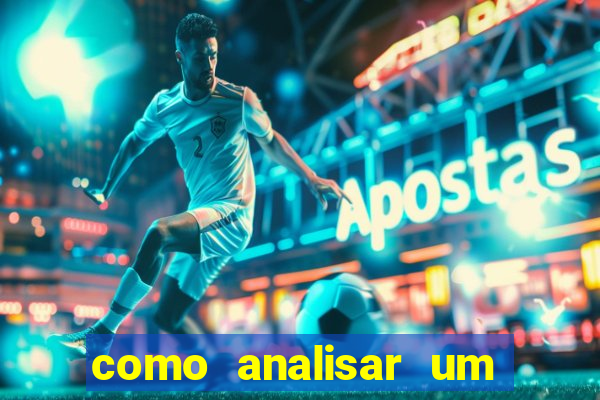 como analisar um jogo de futebol para apostar