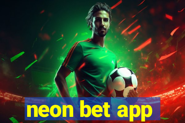 neon bet app