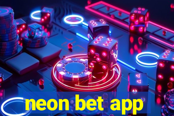 neon bet app