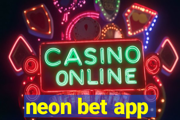 neon bet app