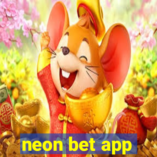 neon bet app