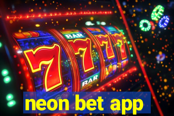 neon bet app