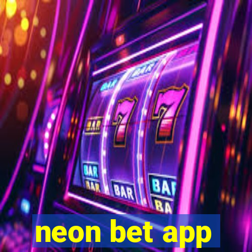 neon bet app