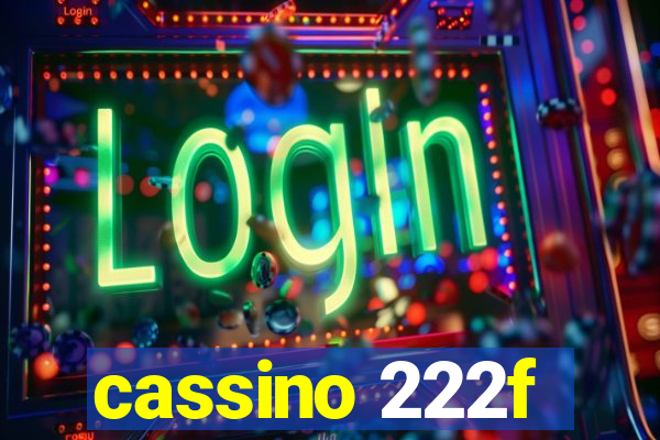 cassino 222f