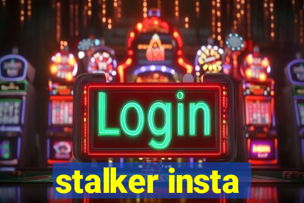 stalker insta