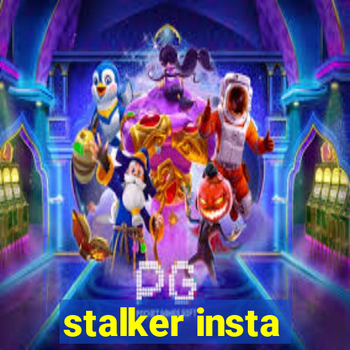 stalker insta