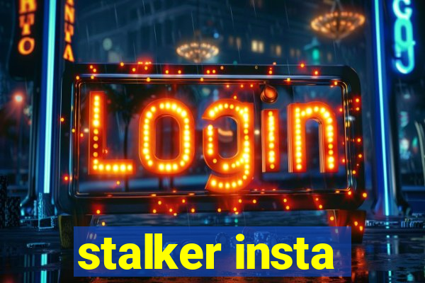 stalker insta