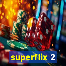 superflix 2