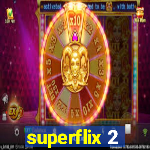 superflix 2