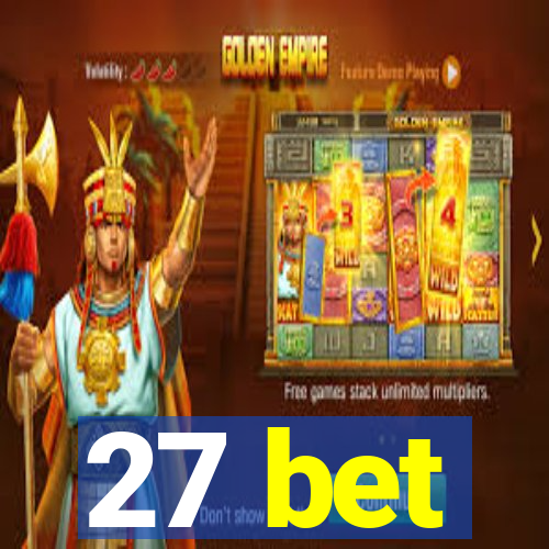 27 bet