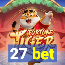 27 bet