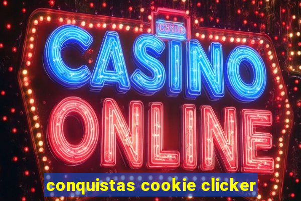 conquistas cookie clicker