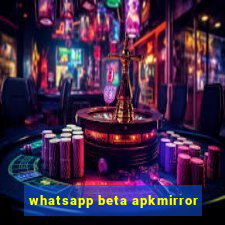 whatsapp beta apkmirror