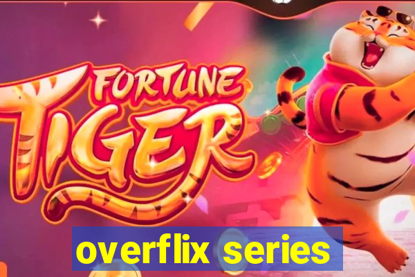 overflix series