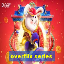 overflix series