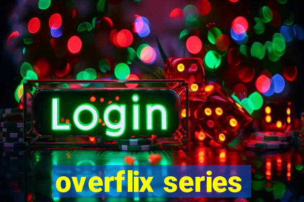 overflix series