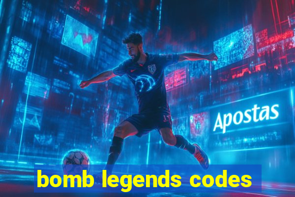 bomb legends codes