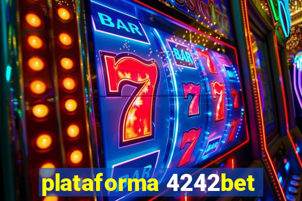 plataforma 4242bet