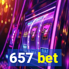 657 bet