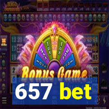 657 bet