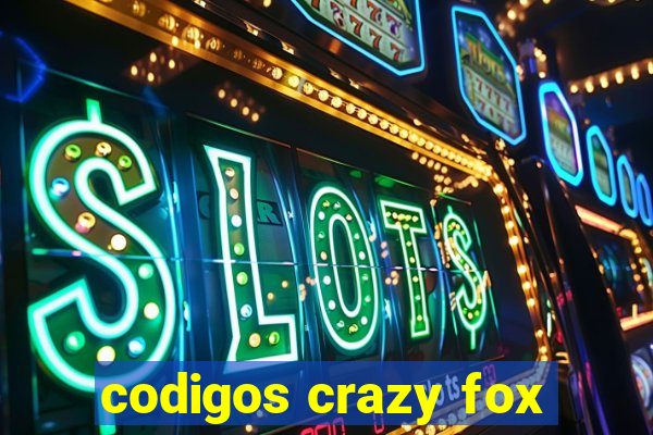 codigos crazy fox