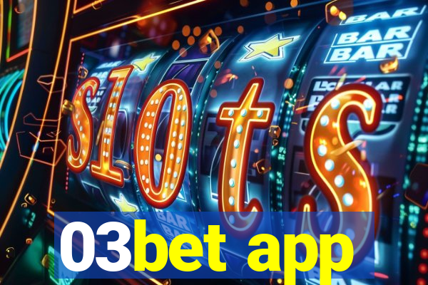 03bet app