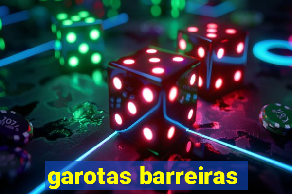 garotas barreiras