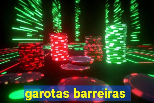 garotas barreiras