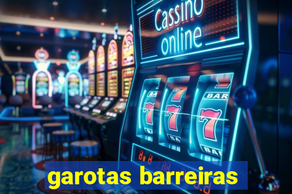 garotas barreiras