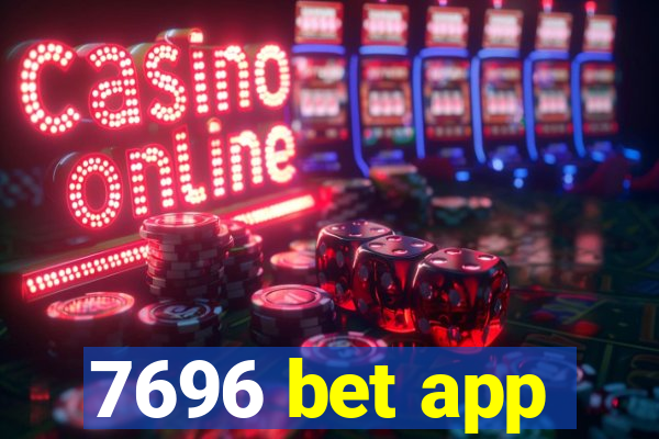 7696 bet app