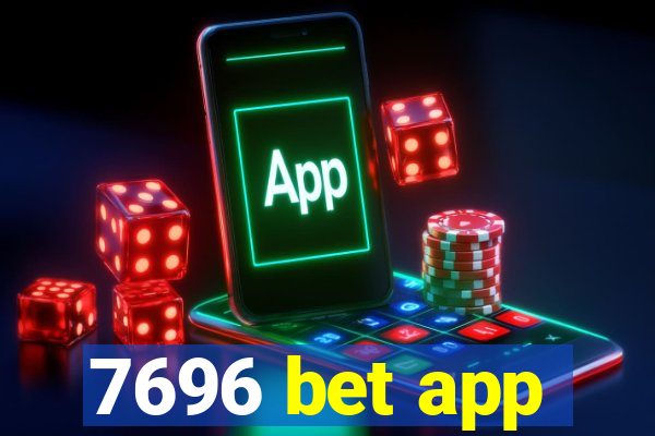 7696 bet app