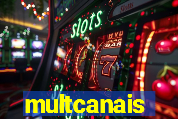 multcanais