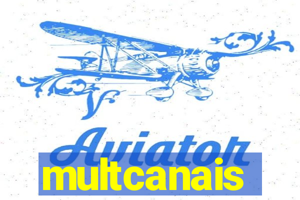 multcanais