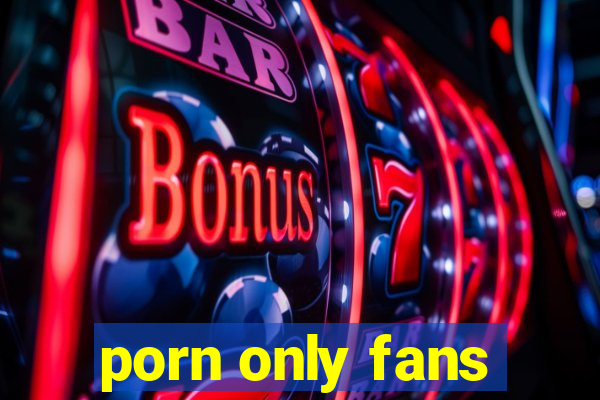 porn only fans